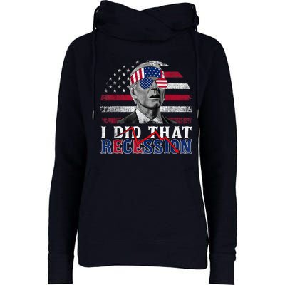 I Did That Biden Recession Funny Anti Biden Womens Funnel Neck Pullover Hood