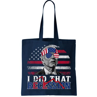 I Did That Biden Recession Funny Anti Biden Tote Bag