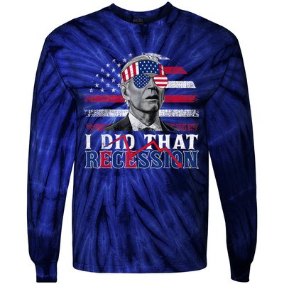 I Did That Biden Recession Funny Anti Biden Tie-Dye Long Sleeve Shirt