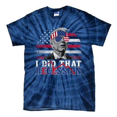 I Did That Biden Recession Funny Anti Biden Tie-Dye T-Shirt