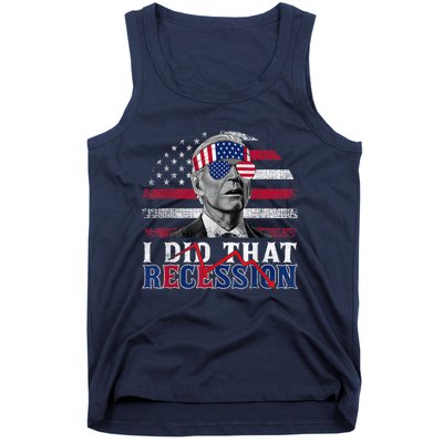 I Did That Biden Recession Funny Anti Biden Tank Top