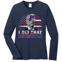 I Did That Biden Recession Funny Anti Biden Ladies Long Sleeve Shirt