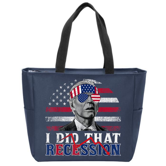 I Did That Biden Recession Funny Anti Biden Zip Tote Bag