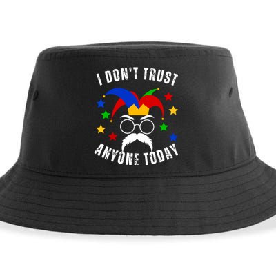 I Dont Trust Anyone Today Funny April Fools Day 1st April Sustainable Bucket Hat