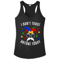 I Dont Trust Anyone Today Funny April Fools Day 1st April Ladies PosiCharge Competitor Racerback Tank