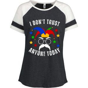 I Dont Trust Anyone Today Funny April Fools Day 1st April Enza Ladies Jersey Colorblock Tee