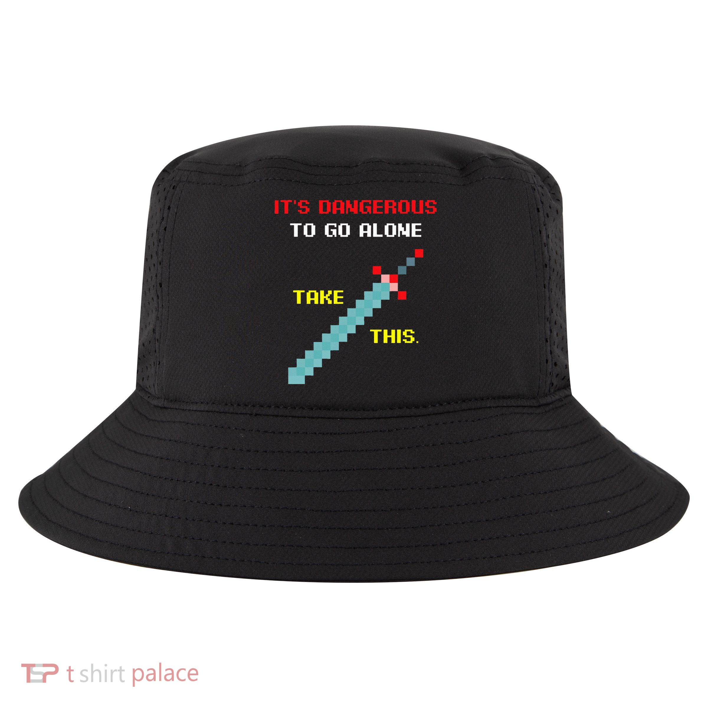 Its Dangerous To Go Alone Funny Gamer Video Game Cool Comfort Performance Bucket Hat
