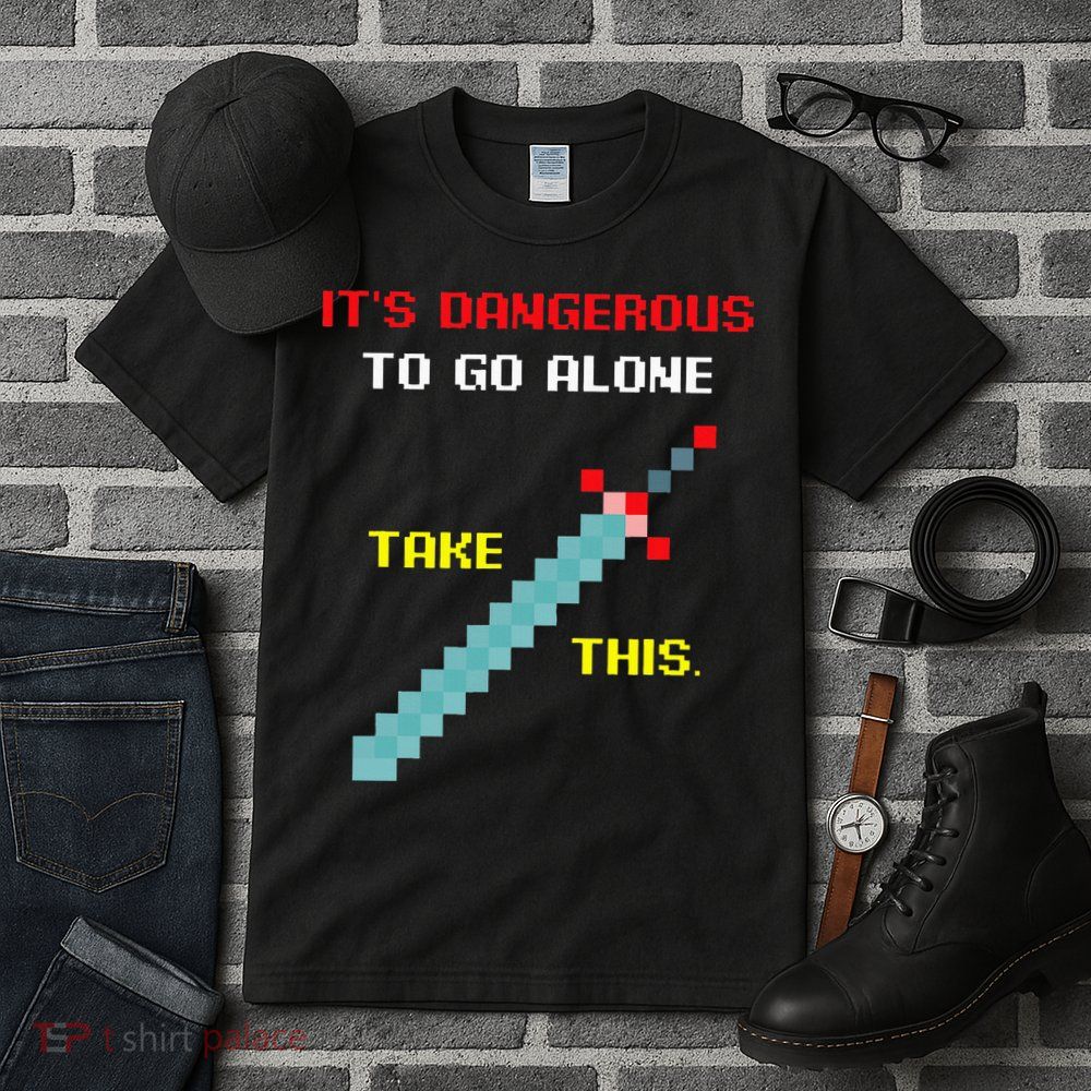 Its Dangerous To Go Alone Funny Gamer Video Game Tall T-Shirt
