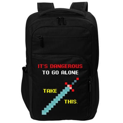 Its Dangerous To Go Alone Funny Gamer Video Game Impact Tech Backpack