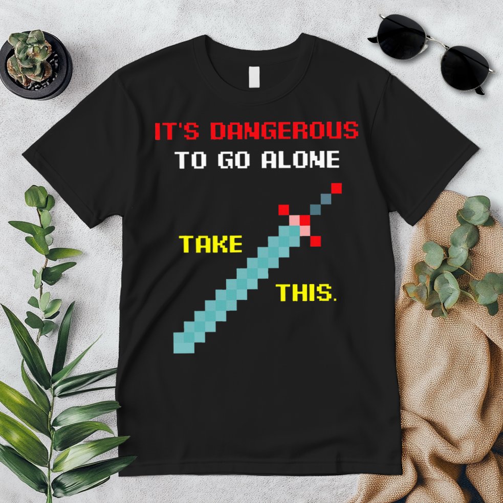 Its Dangerous To Go Alone Funny Gamer Video Game Premium T-Shirt