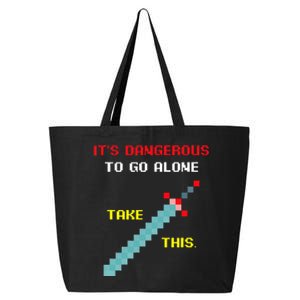 Its Dangerous To Go Alone Funny Gamer Video Game 25L Jumbo Tote