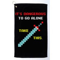 Its Dangerous To Go Alone Funny Gamer Video Game Golf Towel