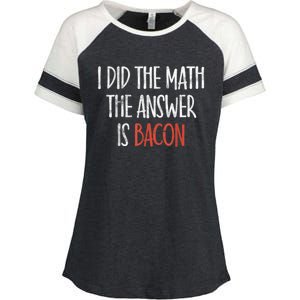 I Did The Math The Answer Is Bacon BBQ Costume Grill Enza Ladies Jersey Colorblock Tee