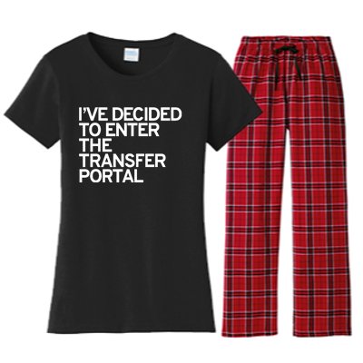 I’Ve Decided To Enter The Transfer Portal Women's Flannel Pajama Set