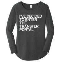 I’Ve Decided To Enter The Transfer Portal Women's Perfect Tri Tunic Long Sleeve Shirt