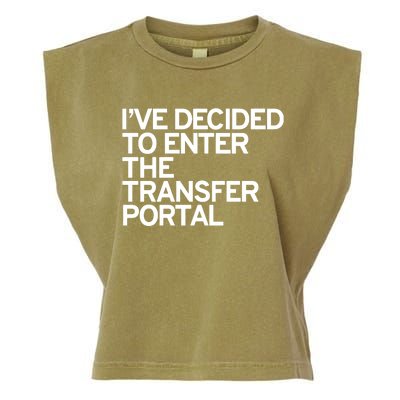 I’Ve Decided To Enter The Transfer Portal Garment-Dyed Women's Muscle Tee