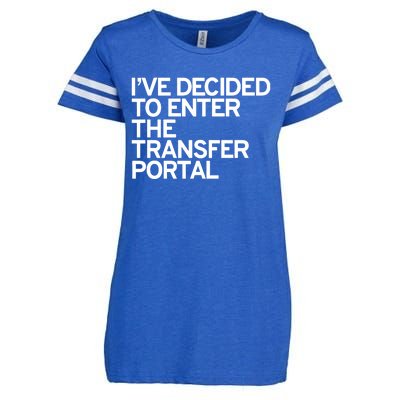 I’Ve Decided To Enter The Transfer Portal Enza Ladies Jersey Football T-Shirt