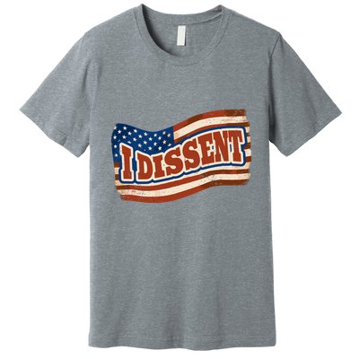 I Dissent USA Flag Vintage Premium T-Shirt