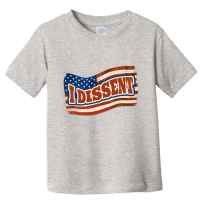 I Dissent USA Flag Vintage Toddler T-Shirt