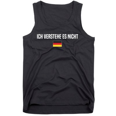 I Dont Understand In German Language Germany German Saying Tank Top