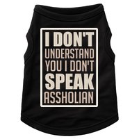 I Don't Understand You I Don't Speak Assholian Funny Doggie Tank