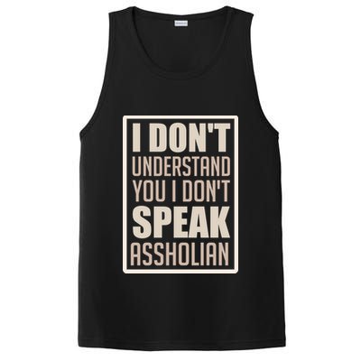 I Don't Understand You I Don't Speak Assholian Funny PosiCharge Competitor Tank