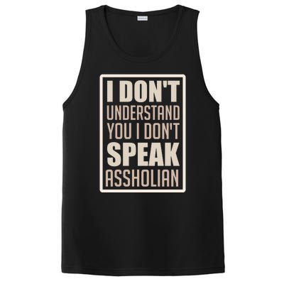 I Don't Understand You I Don't Speak Assholian Funny PosiCharge Competitor Tank