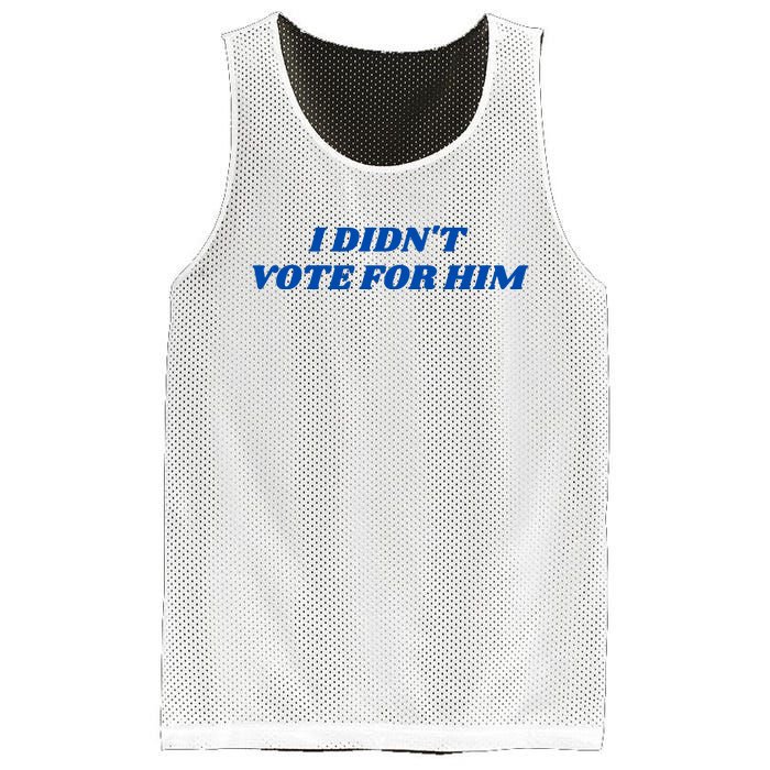 I DidnT Vote For Him Mesh Reversible Basketball Jersey Tank