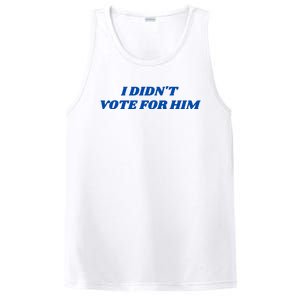 I DidnT Vote For Him PosiCharge Competitor Tank