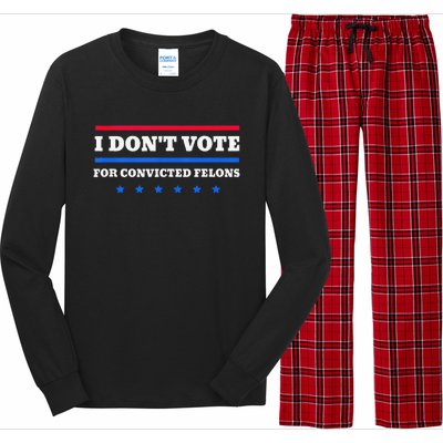 I DonT Vote For Convicted Felons Long Sleeve Pajama Set