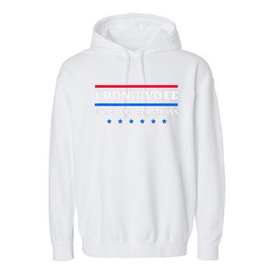 I DonT Vote For Convicted Felons Garment-Dyed Fleece Hoodie