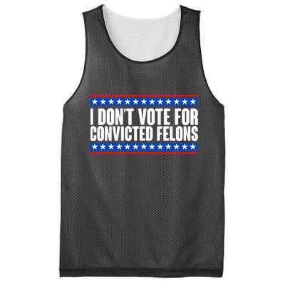 I Dont Vote For Convicted Felons Trump Mesh Reversible Basketball Jersey Tank