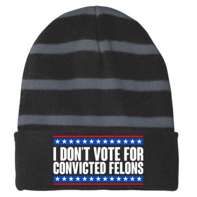 I Dont Vote For Convicted Felons Trump Striped Beanie with Solid Band