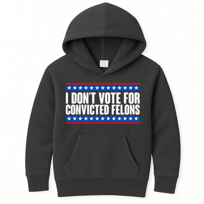 I Dont Vote For Convicted Felons Trump Kids Hoodie