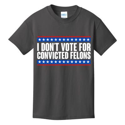 I Dont Vote For Convicted Felons Trump Kids T-Shirt