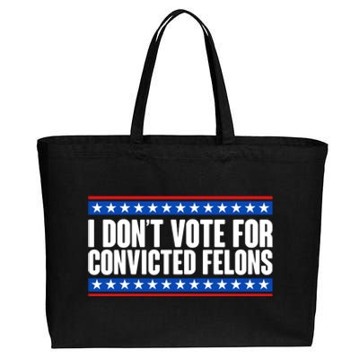 I Dont Vote For Convicted Felons Trump Cotton Canvas Jumbo Tote