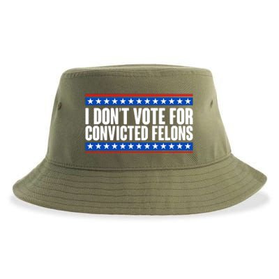 I Dont Vote For Convicted Felons Trump Sustainable Bucket Hat