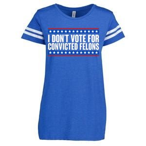 I Dont Vote For Convicted Felons Trump Enza Ladies Jersey Football T-Shirt