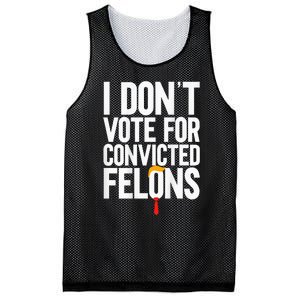 I Dont Vote For Convicted Felons Ant Itrump Mesh Reversible Basketball Jersey Tank