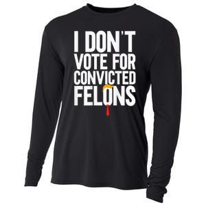 I Dont Vote For Convicted Felons Ant Itrump Cooling Performance Long Sleeve Crew