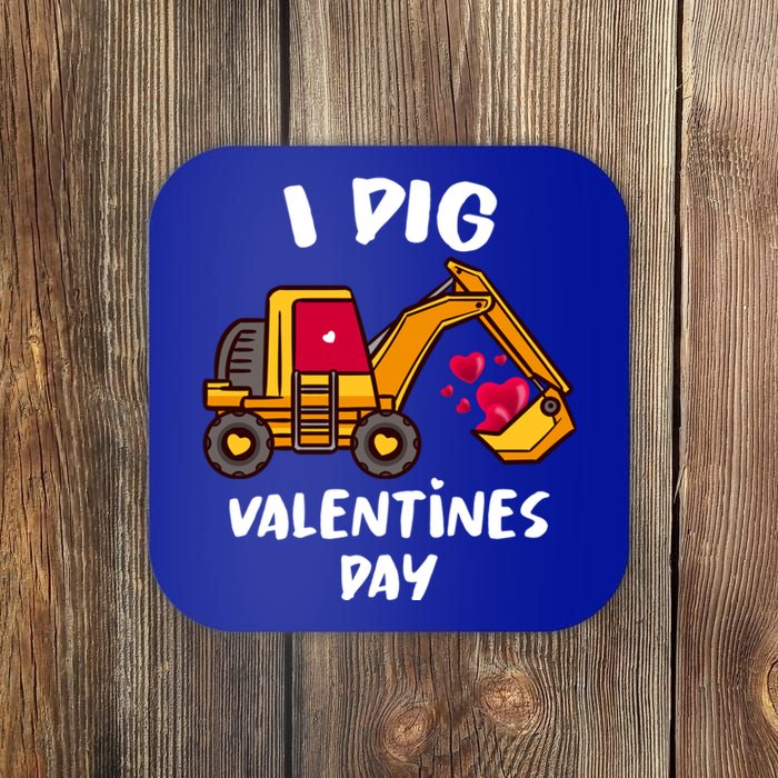 I Dig Valentines Day Excavator Construction Gift Coaster