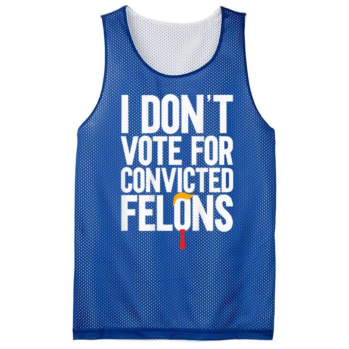 I DonT Vote For Convicted Felons Antitrump Mesh Reversible Basketball Jersey Tank