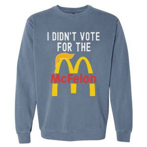 I DidnT Vote For The Mcfelon Trump Hair Garment-Dyed Sweatshirt