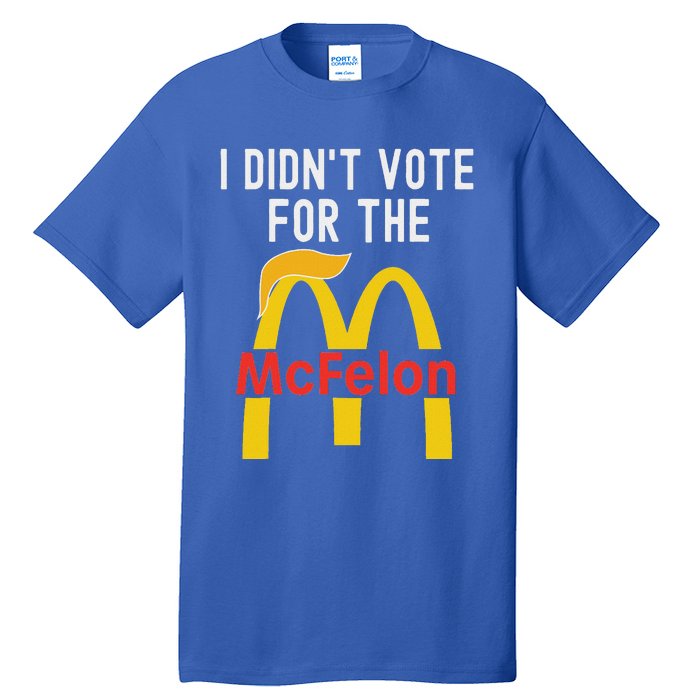 I DidnT Vote For The Mcfelon Trump Hair Tall T-Shirt