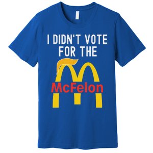 I DidnT Vote For The Mcfelon Trump Hair Premium T-Shirt