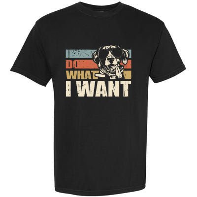 I do what I want funny German Shorthaired Pointer Vintage Garment-Dyed Heavyweight T-Shirt