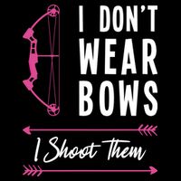 I Dont Wear Bows I Shoot Them Archer Bow Archery Hunter Meaningful Gift Impact Tech Backpack