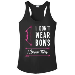 I Dont Wear Bows I Shoot Them Archer Bow Archery Hunter Meaningful Gift Ladies PosiCharge Competitor Racerback Tank