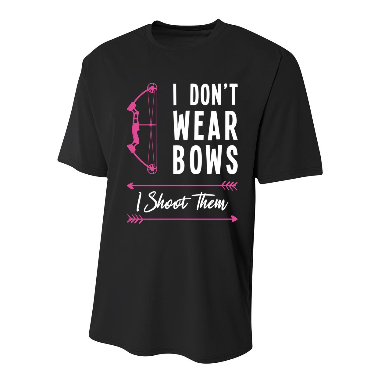 I Dont Wear Bows I Shoot Them Archer Bow Archery Hunter Meaningful Gift Youth Performance Sprint T-Shirt