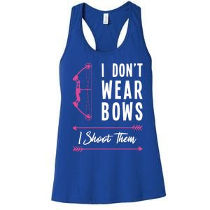 I Dont Wear Bows I Shoot Them Archer Bow Archery Hunter Meaningful Gift Women's Racerback Tank